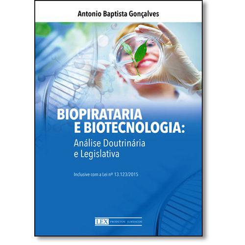 Biopirataria e Biotecnologia: Análise, Doutrina, Legislação