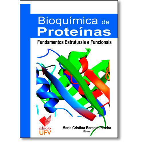 Bioquímica de Proteínas: Fundamentos Estruturais e Funcionais