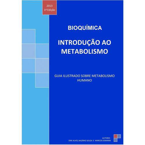 Bioquímica: Introdução ao Metabolismo
