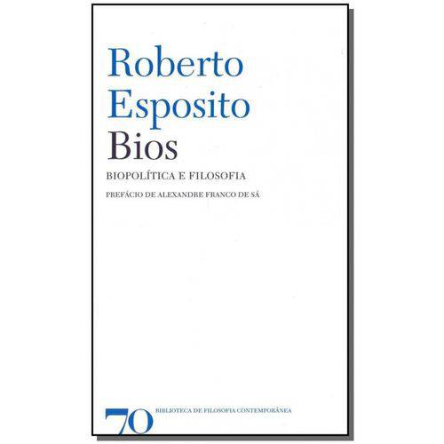 Bios: Biopolítica e Filosofia