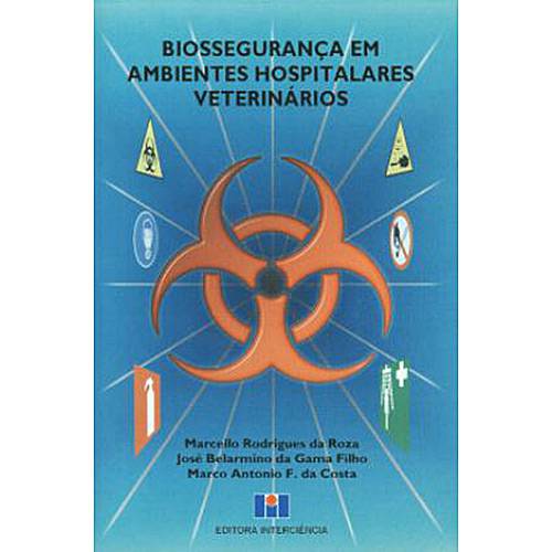 Biossegurança em Ambientes Hospitalares Veterinári - ZAMBONI COMERCIO DE LIVROS LTDA