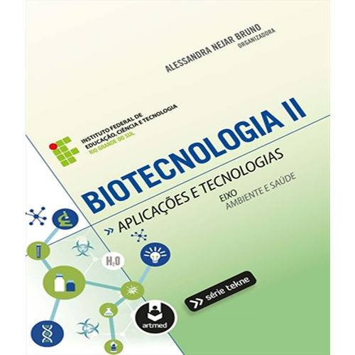 Biotecnologia - Aplicacoes e Tecnologias - Vol Ii
