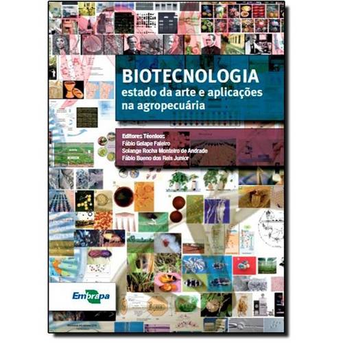 Biotecnologia: Estado da Arte e Aplicações na Agropecuária