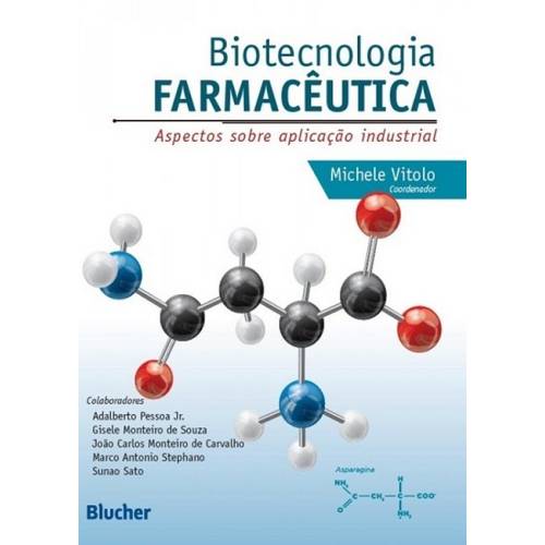 Biotecnologia Farmaceutica - Aspectos Sobre Aplicacao Industrial