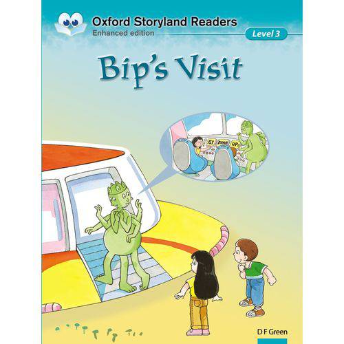 Bip's Visit - Oxford Storyland Readers - Level 3 - Enhanced Edition - Oxford University Press - Elt