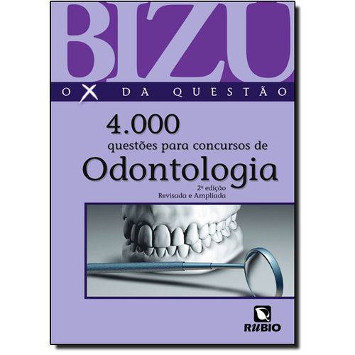 Bizu de Odontologia: 4000 Questões Selecionadas para Concursos