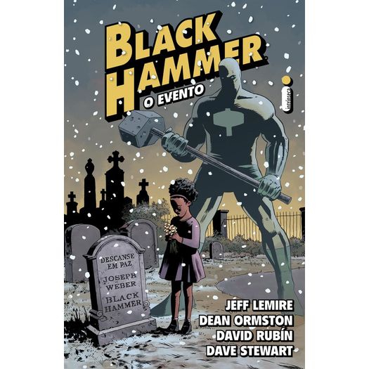 Black Hammer - o Evento - Vol 2 - Intrinseca