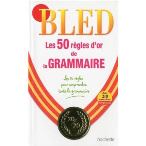 Bled - Les 50 Regles D´Or de La Grammaire -Ne