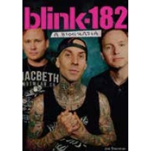 Blink 182 - a Biografia - Ideal