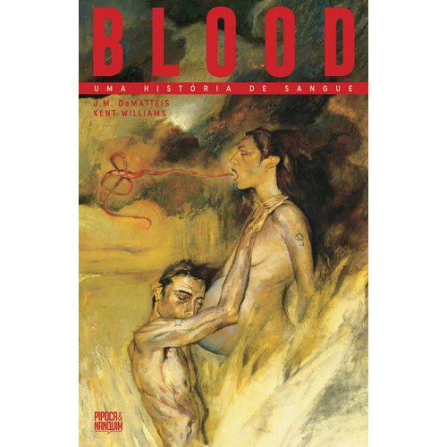 Blood - uma História de Sangue - J.m. Dematteis e Kent Williams