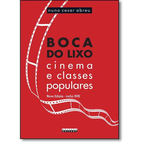 Boca do Lixo: Cinema e Classes Populares