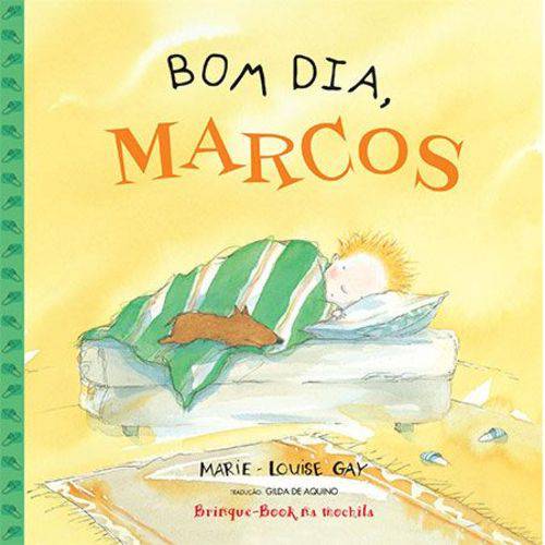 Bom Dia, Marcos - Editora Brinque-Book