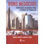 Bons Negocios - Portugues do Brasil para o Mundo do Trabalho