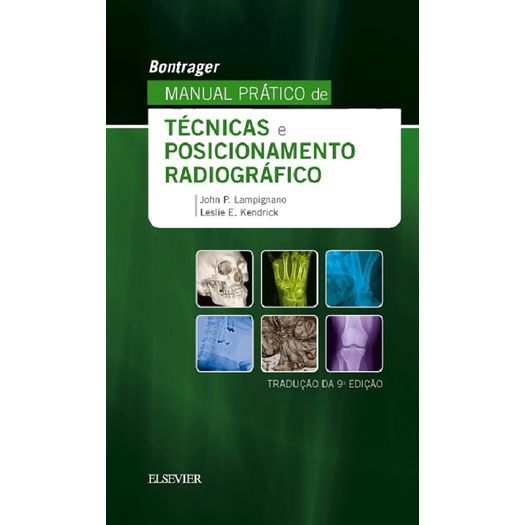 Bontrager Manual Pratico de Tecnicas e Posicionamento Radiografico - Elsevier
