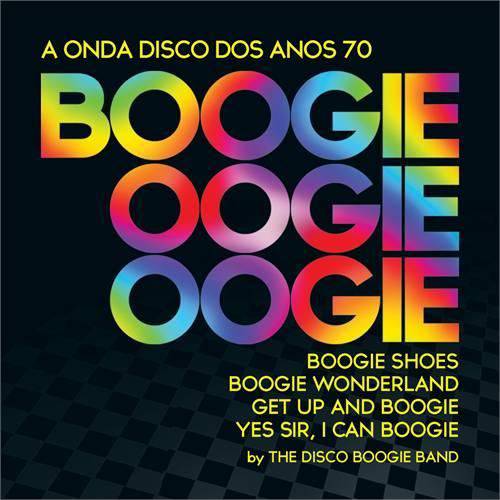 Boogie Oogie Oogie, V.1 - a Onda Disco dos 70