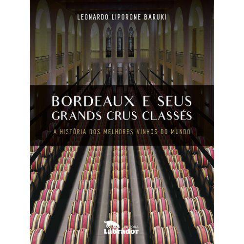 Bordeaux e Seus Grands Crus Classes