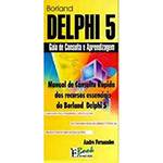 Borland Delphi 5: Guia de Consulta e Aprendizagem