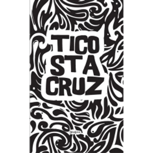 Box Tico Sta Cruz - Clube Tesao e Polvora - Belas Letras