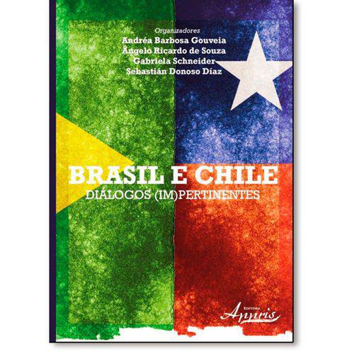 Brasil e Chile: Diálogos (Im) Pertinentes