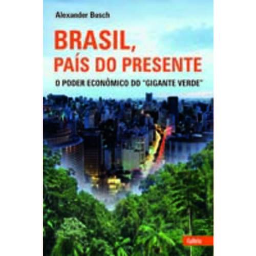 Brasil, Pais do Presente