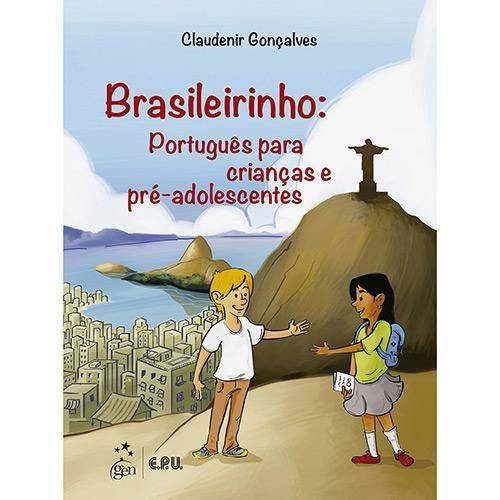 Brasileirinho - Português para Crianças e Pré-adolescentes - 1ª Ed.