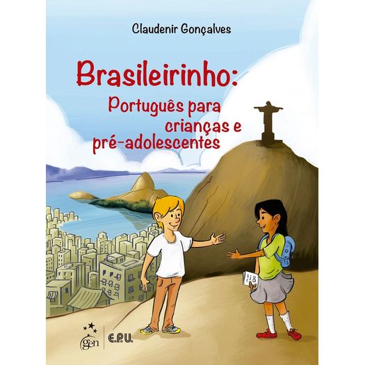 Brasileirinho - Portugues para Criancas e Pre Adolescentes - Epu