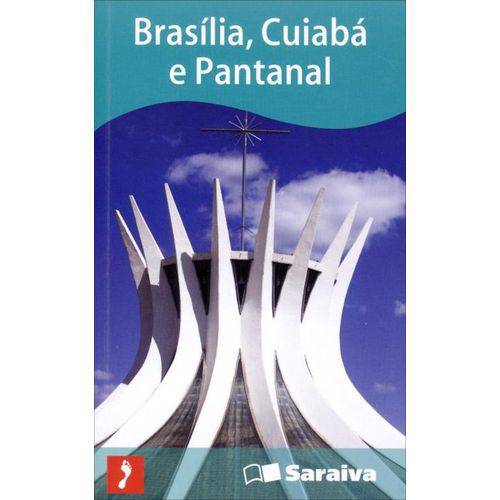 Brasília, Cuiabá e Pantanal