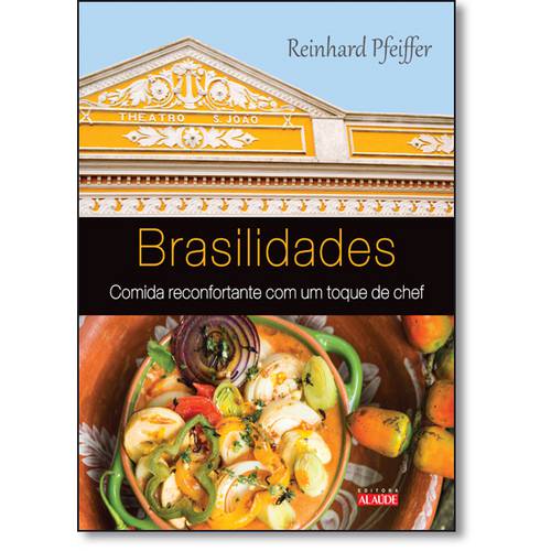 Brasilidades: Comida Reconfortante com um Toque de Chef