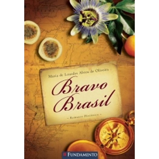 Bravo Brasil - Fundamento