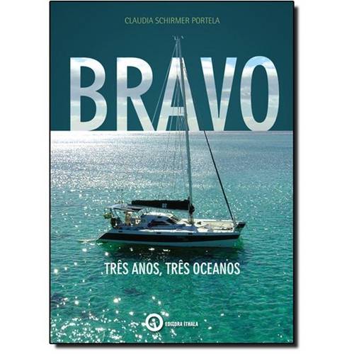 Bravo: Três Anos, Três Oceanos