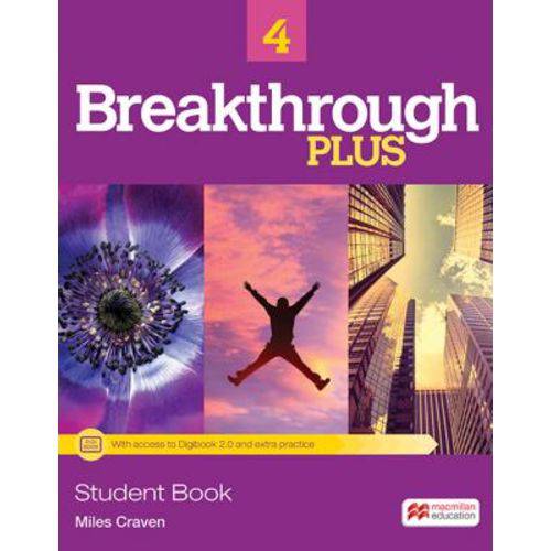Breakthrough Plus 4 - Student's Book With Access To Digibook And Extra Practice - Macmillan - Elt