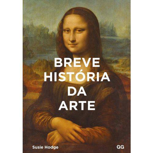 Breve História da Arte. um Guia de Bolso para os Principais Gêneros, Obras, Temas e Técnicas