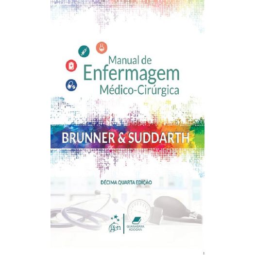 Brunner e Suddarth Manual de Enfermagem Medico-Cirurgica - Guanabara