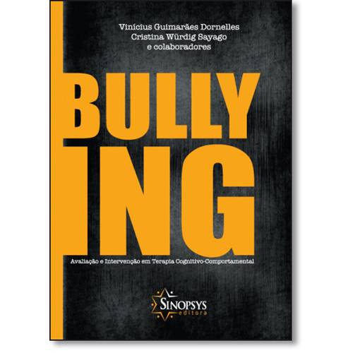 Bullying: Avaliação e Intervenção em Terapia Cognitivo-Comportamental