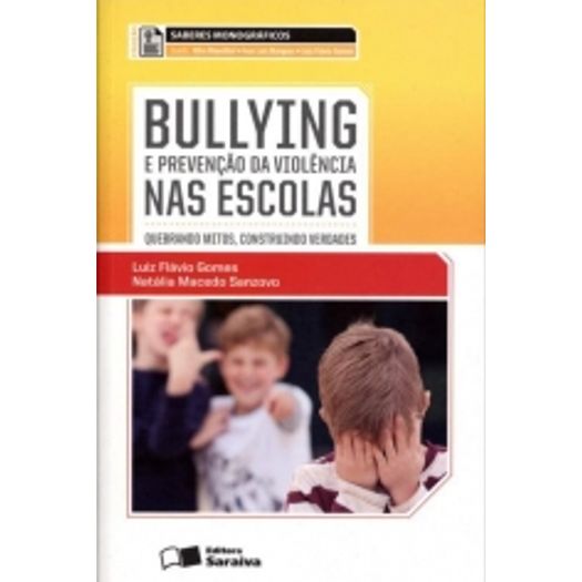 Bullying e a Prevencao da Violencia Nas Escolas - Saraiva