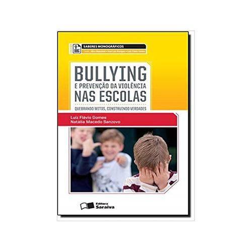 Bullying e Prevenção da Violência Nas Escolas  1ªed. - Saraiva