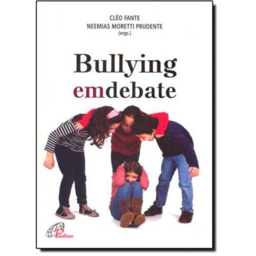 Bullying em Debate - Coleção Pedagogia e Educação