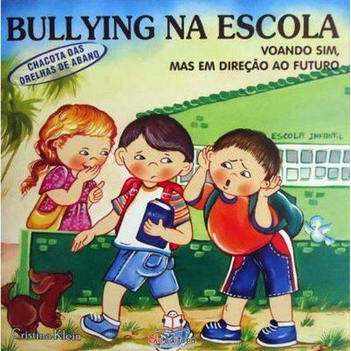 Bullying na Escola - Chacotas Orelhas de Abano