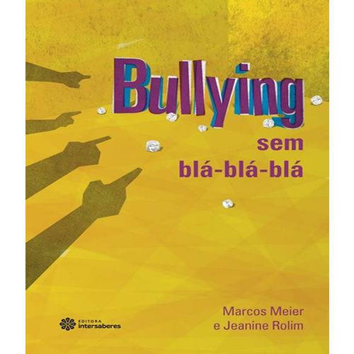 Bullying Sem Bla-bla-bla