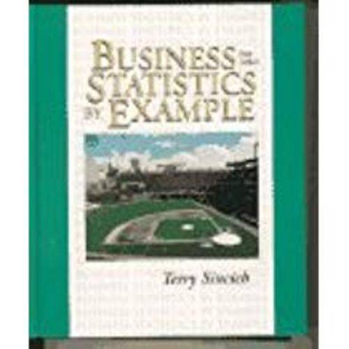 Business Statistics By Example (Revised)
