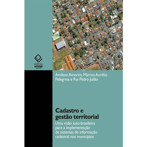 Cadastro e Gestão Territorial: uma Visão Luso-brasileira para a Implementação de Sistemas de Informação Cadastral Nos Municípios