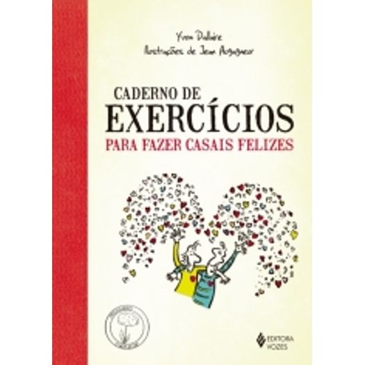 Caderno de Exercicios para Fazer Casais Felizes - Vozes