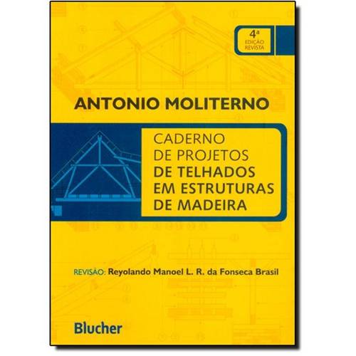 Caderno de Projetos de Telhados em Estruturas de Madeira