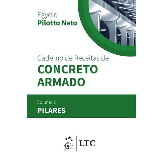 Caderno de Receitas de Concreto Armado - Pilares - Vol 2 - Ltc