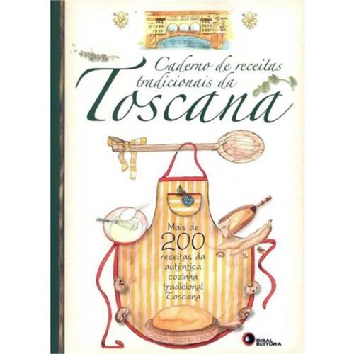 Caderno de Receitas Tradicionais da Toscana
