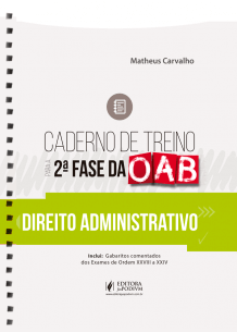 Caderno de Treino para a 2ª Fase da OAB - Direito Administrativo (2019)