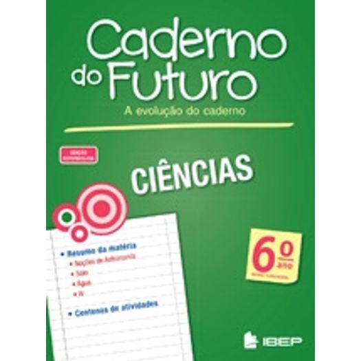Caderno do Futuro Ciencias 6 Ano - Ibep