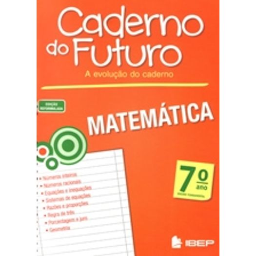 Caderno do Futuro Matematica 7 Ano - Ibep