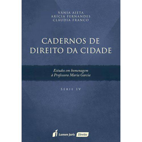 Cadernos de Direito da Cidade - Série IV - 2016