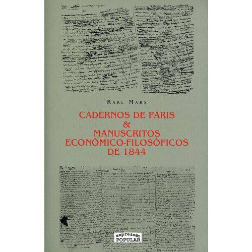 Cadernos de Paris & Manuscritos Econômico-Filosóficos de 1844